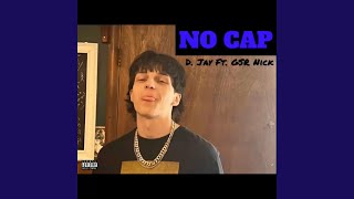 No Cap (feat. GSR Nick)