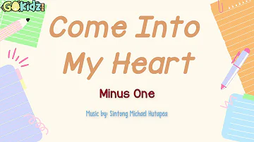 Come Into My Heart Minus One Lyrics | Instrumental