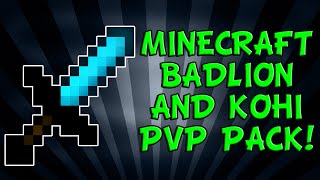 Minecraft PvP Texture Pack - Badlion & Kohi PvP Resource Pack! 'NO LAG' 'FPS BOOST' 1.8 & 1.7