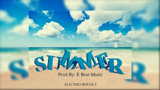 [FREE] Summer (Prod By: E Beat) [FREE BEAT]