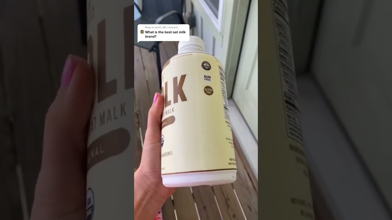 Best Oatmilk Brand tiktok cleankitchennutrition
