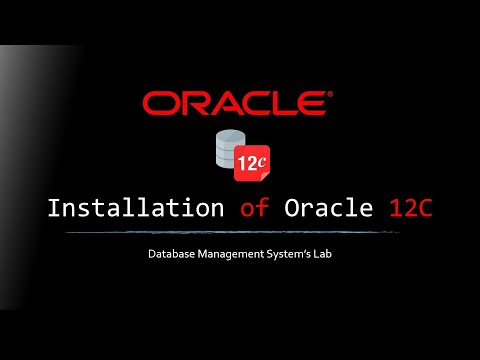 Complete Installation of Oracle 12C