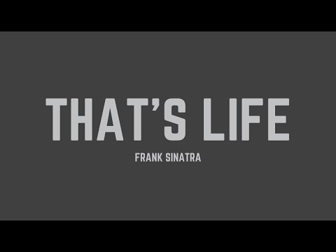Frank Sinatra - That's Life (Lyrics)