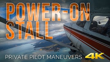 Power On Stall in 4K -- Private Pilot Flying Maneuvers