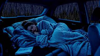 Drift Off in a Rainy Car at Midnight | Cozy Rain Sounds for Deep Sleep, Calm Thoughts and Relaxation