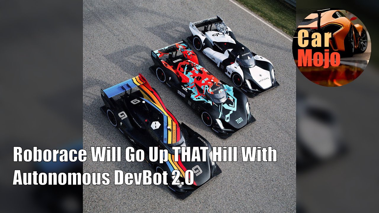 Roborace Will Go Up THAT Hill With Autonomous DevBot 2.0 | CarMojo