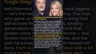 Celebrity Neil Diamond Is Saying Goodbye After Tragic Diagnosis #shorts Wealth