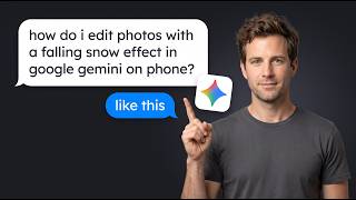 How to Edit Photos with a Falling Snow Effect in Google Gemini on Phone (Easy Method 2026) screenshot 2
