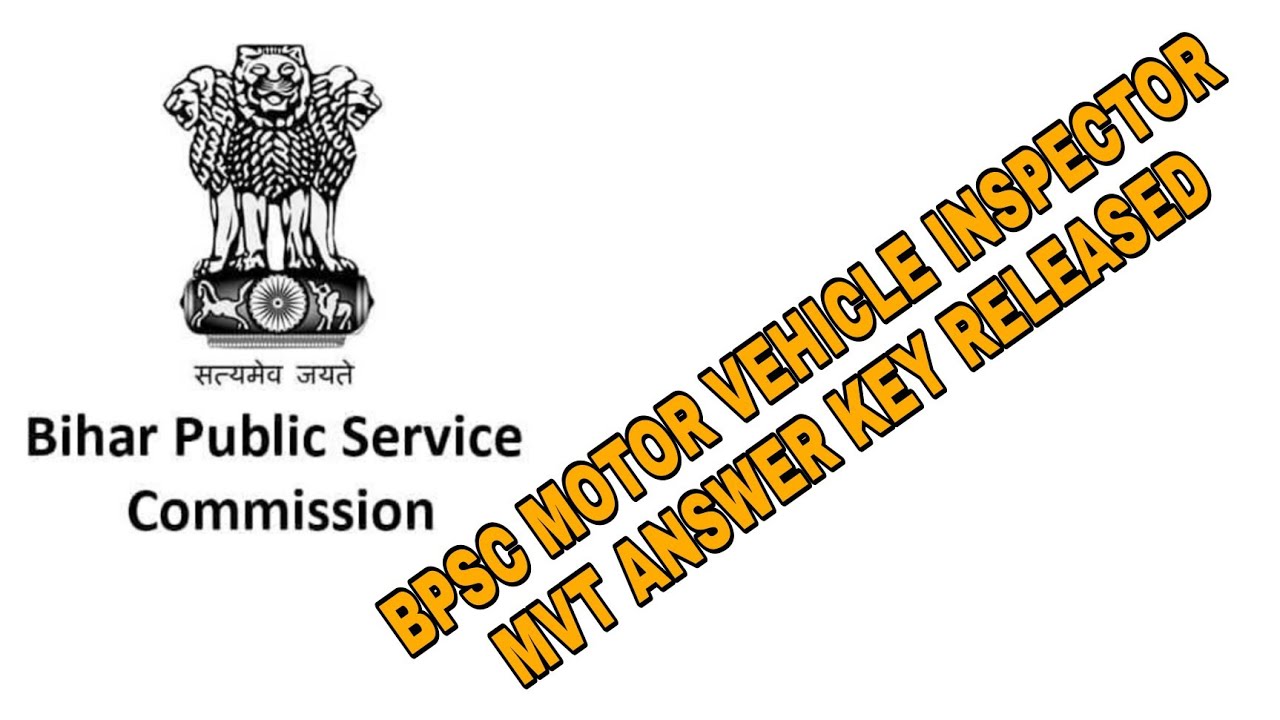 BPSC MOTOR VEHICLE INSPECTOR MVT ANSWER KEY RELEASED