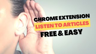 Free Text to Speech Chrome Extension to Listen to Any Article
