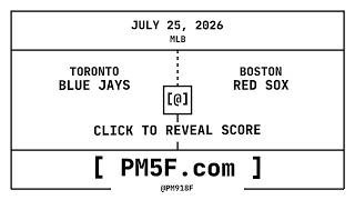 Toronto Blue Jays [TOR] @ Boston Red Sox [BOS] | MLB Final Box Score | JULY 25, 2026