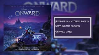 Battling The Dragon | Onward Soundtrack | Jeff Danna & Mychael Danna