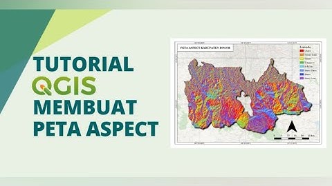 [TUTORIAL QGIS] Membuat Peta Aspect