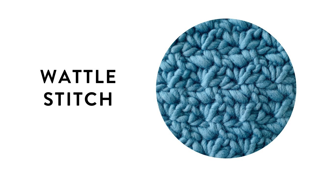 Wattle Stitch