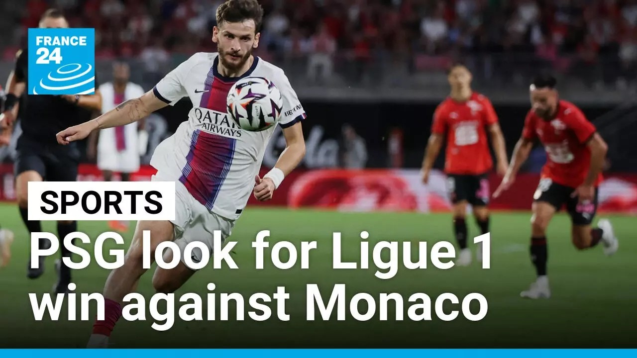 PSG look for their first Ligue 1 win against Monaco • FRANCE 24 English