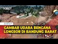 Gambar Udara Bencana Longsor di Cisarua Bandung Barat: 30 Rumah Tertimbun!