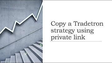 How to copy a strategy in Tradetron using private link