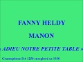 Fanny heldy   manon   adieu notre petite table   gramophone da 1250 enregistr le 14 novembre 1928