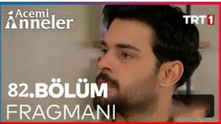 Acemi Anneler 82. Bölüm Fragmanı