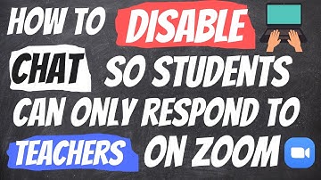 How to Disable Chat so Students Can ONLY RESPOND to the TEACHER On ZOOM