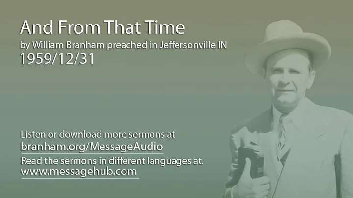 And From That Time (William Branham 59/12/31)