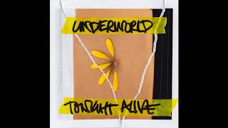 Tonight Alive underworld full album 2018 (HQ)