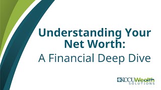 Understanding Your Net Worth: A Financial Deep Dive