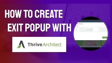 How To Create Exit Popup With Thrive Architect and Lightboxes