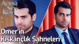 Ömer'in Kıskançlık Sahneleri | Adını Sen Koy