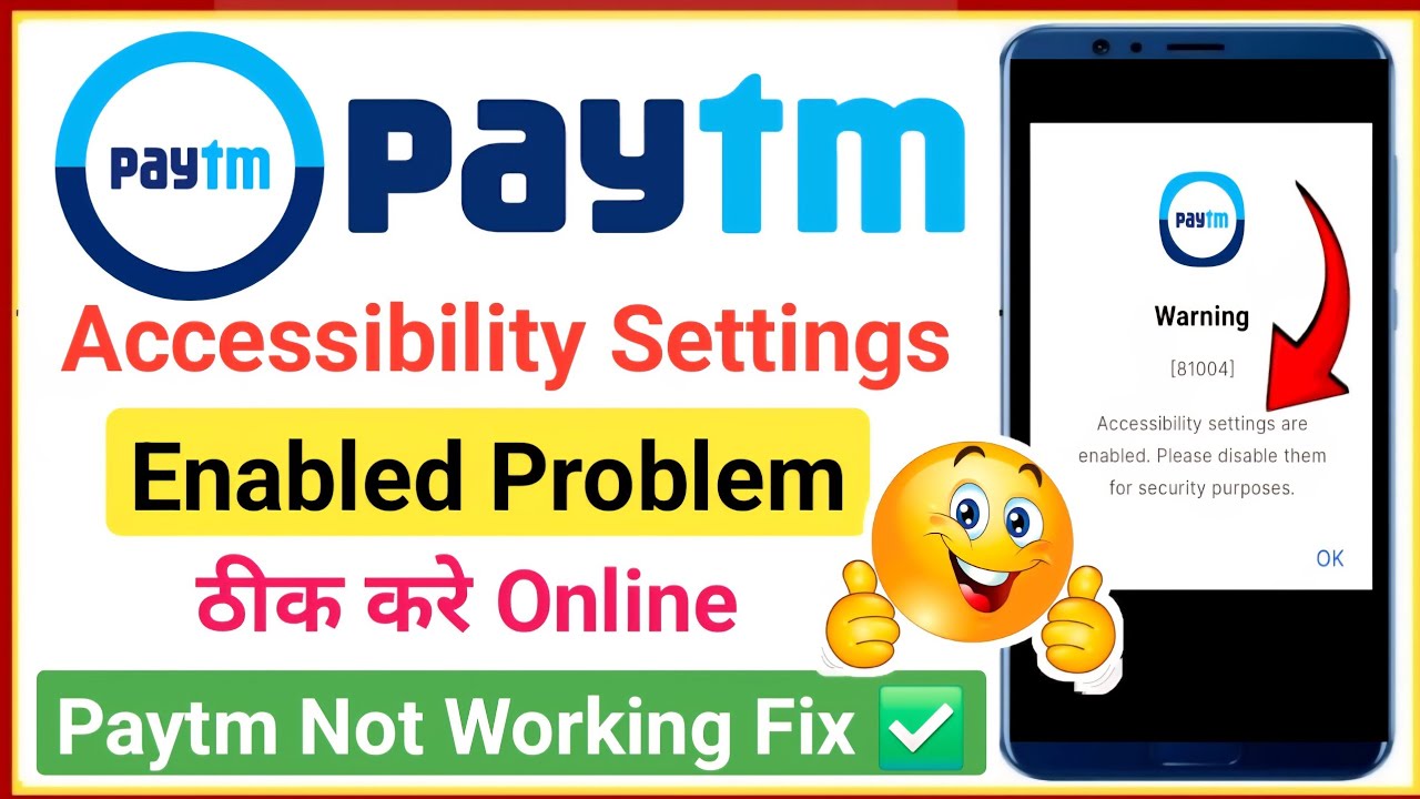 Paytm Accessibility Settings are Enabled Problem Solved | Error Code [81004] Fix 2026