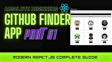 GitHub Finder App (Part 01) | Modern React.js Bootcamp | For Beginners