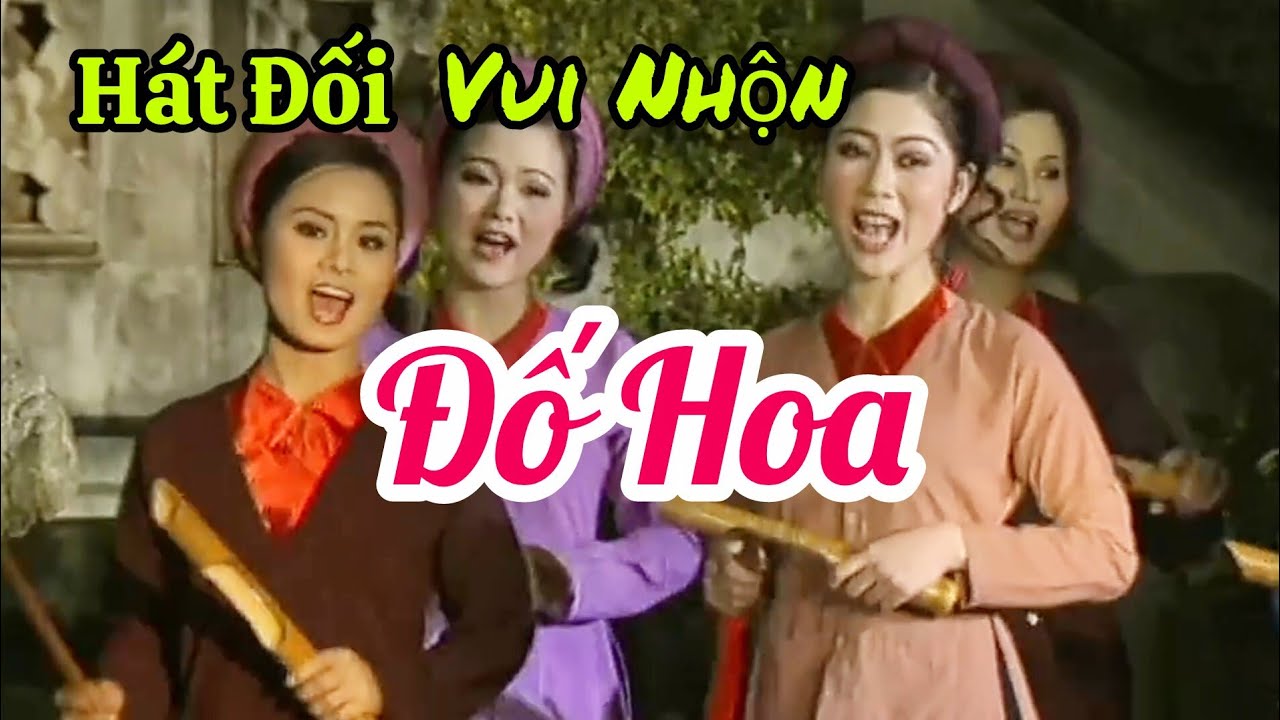 Hát Đối ĐỐ HOA| Nhà hát Chèo Việt Nam