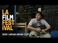 ARAM ARAM Clip 2 | 2015 LA Film Fest