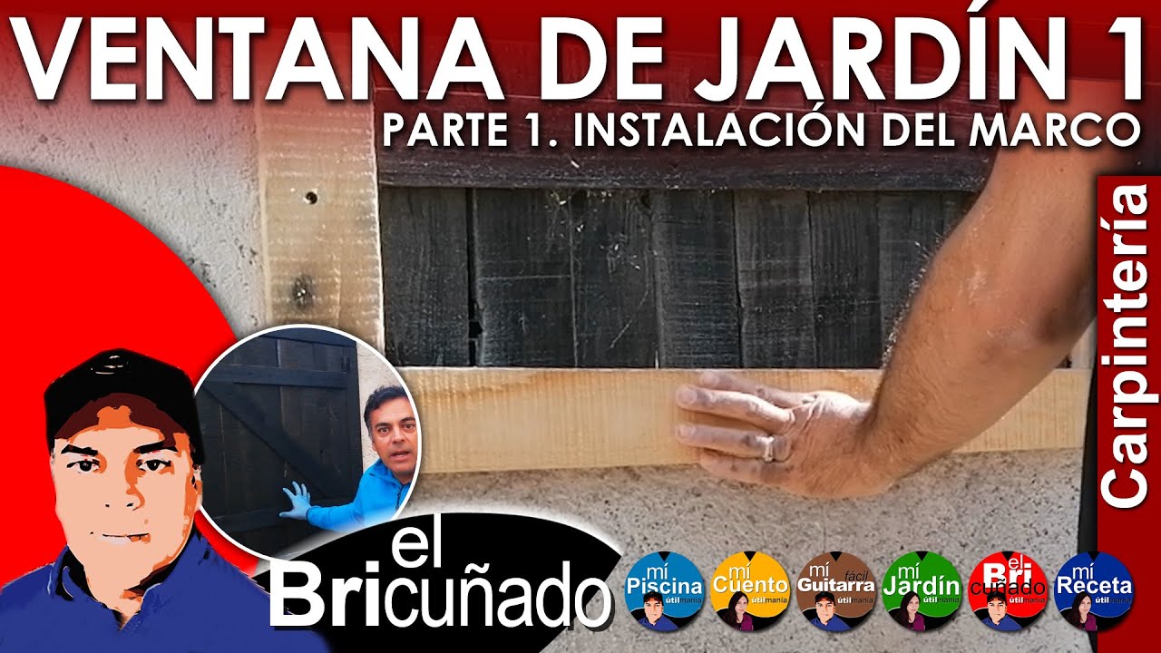 Como Hacer Ventanas de Jardín Económica. Parte 1. Marco - YouTube