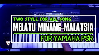 FREE !!! STYLE MELAYU MINANG-MALAYSIA FOR YAMAHA PSR | NO TALKING | Tj beat