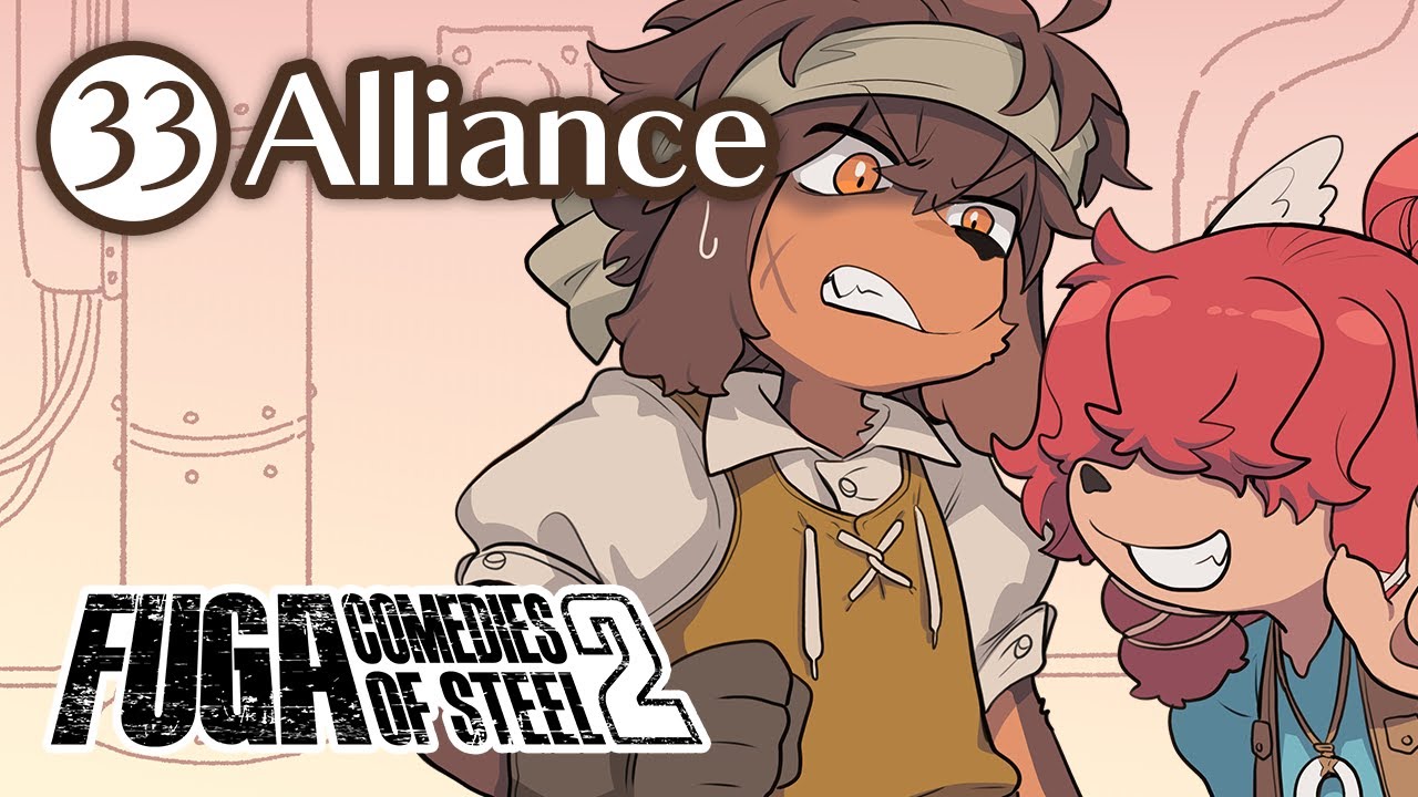 Fuga: Comedies of Steel 2 (Chapter 33) – Alliance #Fuga2 - YouTube