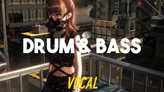 Best Vocal Drum & Bass Mix 2021