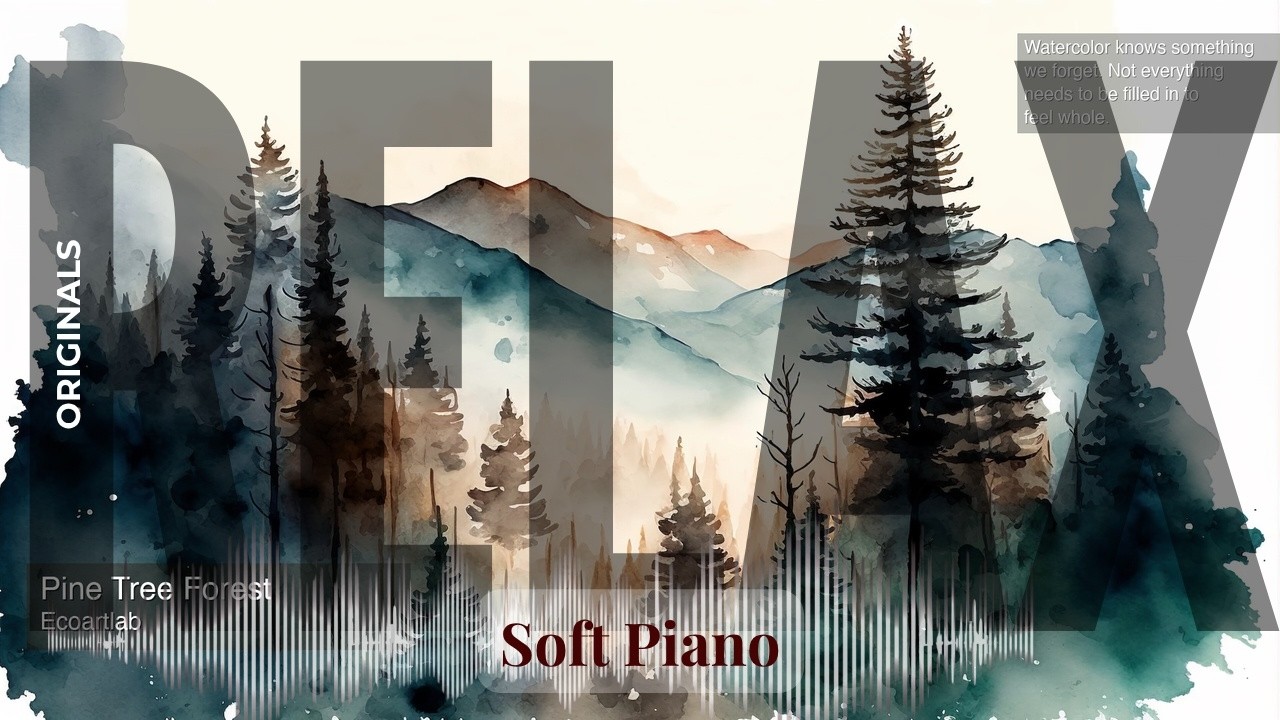 Relax - Soft Piano with Originals | Tree Forest · Ecoartlab & others