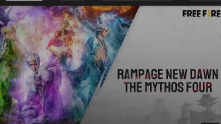 RAMPAGE NEW DAWN - THE MYTHOS FOUR || GARENA FREEFIRE ||