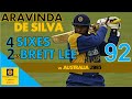 Counter-attacking Aravinda De Silva 92 with 2 massive 6s vs Brett Lee 4x9 6x4