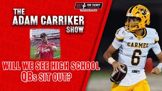 Will We See High School Quarterbacks Sit Out in the NIL Era Adam Carriker Breaks It Down