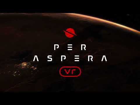 Per Aspera VR Announcement Trailer