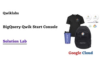 BigQuery Qwik Start Console | Google Cloud Ready Facilitator Program 2022