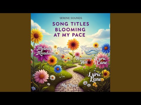 Blooming at My Pace
