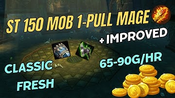 CLASSIC FRESH - SUNKEN TEMPLE 150 MOB 1-PULL MAGE SOLO