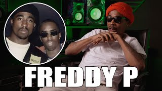 Freddy P On Diddy Being Involved In 2Pac&#39;s Murder and Cassie Knowing All Diddy Secrets.