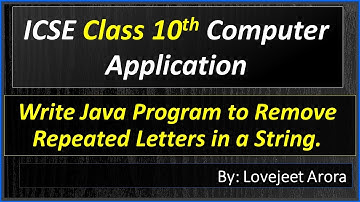 Java Program to Remove Repeated Letters in a String || ICSE Class 10th Computer Application