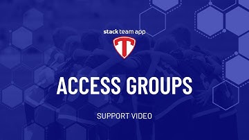 Access Groups - Help Video | Stack Team App