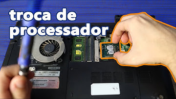Troca de processador de notebook! Da pra trocar? Vale a pena? Como comprar a CPU certa? Como trocar?