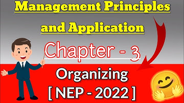 Chapter 3 Organizing Important questions as per NEP Management Principles & Application University